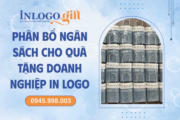 Phân bổ ngân sách cho quà tặng doanh nghiệp