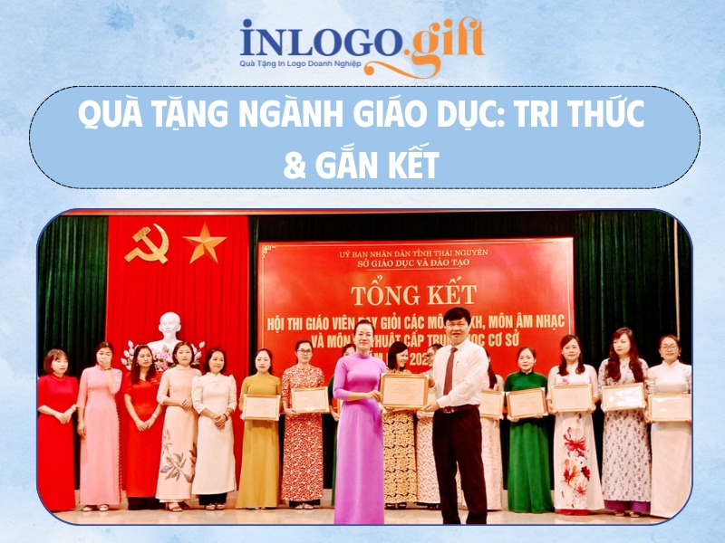 Quà tặng ngành giáo dục tri thức và gắn kết