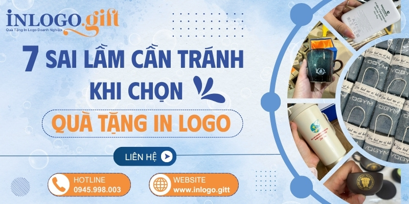 7 Sai lầm cần tránh khi lựa chọn quà tặng in logo