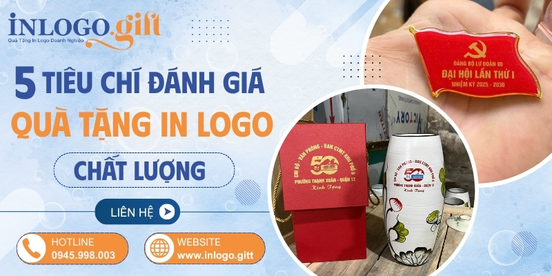 5 Tiêu chí vàng đánh giá quà tặng in logo chất lượng